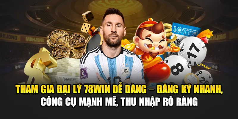 Hợp Tác Đại Lý 78WIN Và Chính Sách Hoa Hồng Cao Dành Cho CTV 3 Tham gia đại lý 78WIN dễ dàng – đăng ký nhanh, công cụ mạnh mẽ, thu nhập rõ ràng
