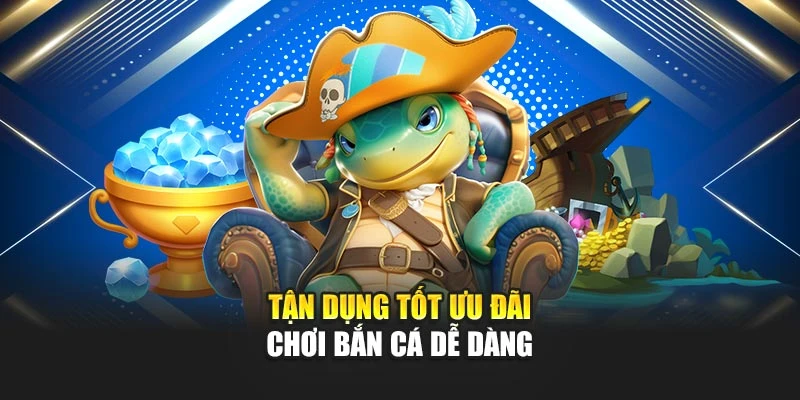 Chơi Bắn Cá Miễn Phí Như Cao Thủ: Làm Chủ Mọi Phát Đạn 7 Tận dụng tốt ưu đãi chơi bắn cá dễ dàng